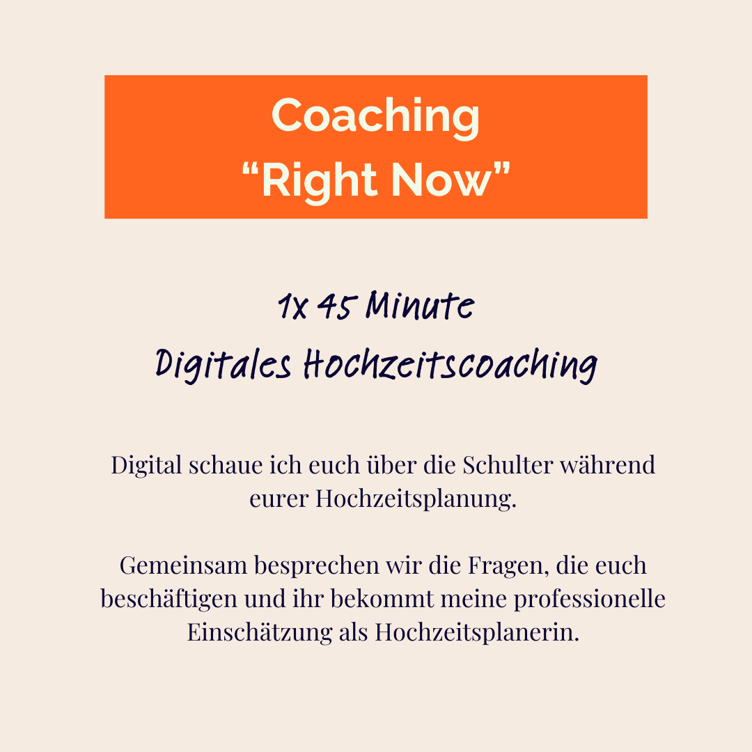 Hochzeitscoaching - Right Now